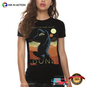 Fear Is The Mind Killer Movie dune t shirt 2
