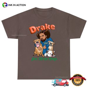 For All The Dogs Funny Drake T shirt 1