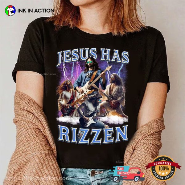 Funny Jesus Has Rizzen Rock Star Shirt