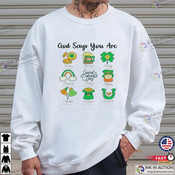 God Says You Are St Patrick’s Day Shirt