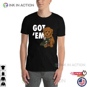 Got Em Poodle Jordan 5 Retro Olive Collection T-shirt