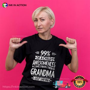 Grandma Just Saying Funny Grandma Shirts