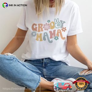 Groovy Mama T Shirt, happy mother s day Merch 3