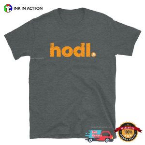 HODL BTC Vintage Cryptocurrency Believer Shirt