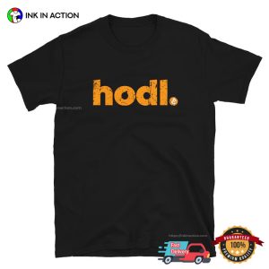 HODL BTC Vintage Cryptocurrency Believer Shirt 3