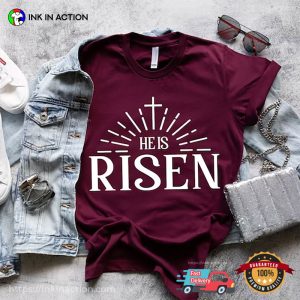 He Is Risen Christian Easter Shirt