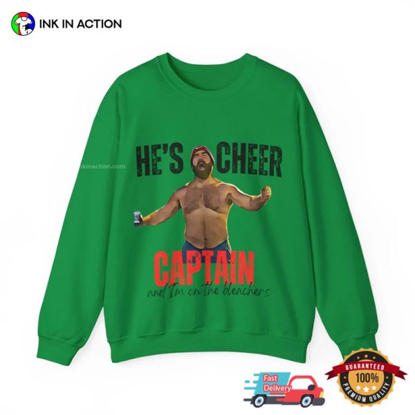 He’s Cheer Captain No Shirt Eagles Jason Kelce Funny Shirt