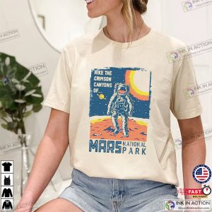 Hike Crimson Canyon Mars National Park Astronaut Space T Shirt3