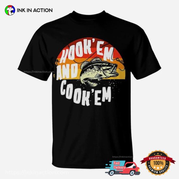Hook’em And Cook’em Vintage Fishing T-shirt
