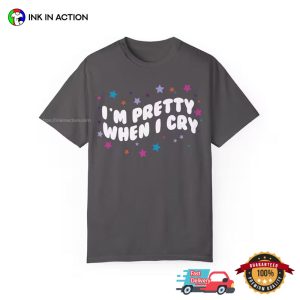 I’m Pretty When I Cry Olivia Rodrigo T-shirt