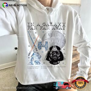 In A Galaxy Far Far Away Star Wars Movie T-shirt