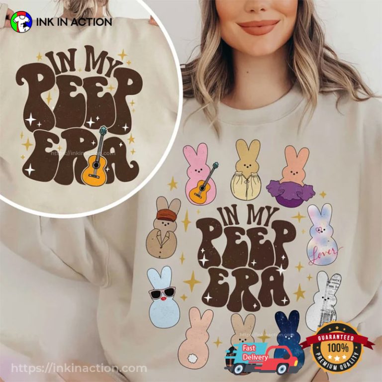 In My Peep Era Easter Taylor Swift Eras Tour T-shirts - Print your ...