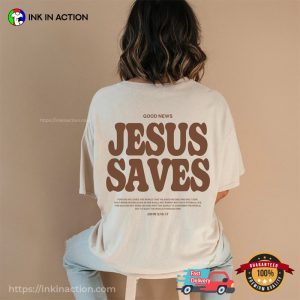 Jesus Saves Faithful bible verse shirts 2