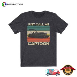 Just Call Me Captoon Vintage Boat T Shirt 1