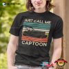 Just Call Me Captoon Vintage Boat T-Shirt
