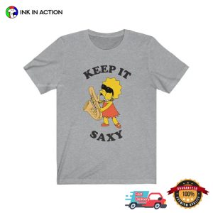 Keep It Saxy Lisa Simpson Funny the simpsons shirt 5