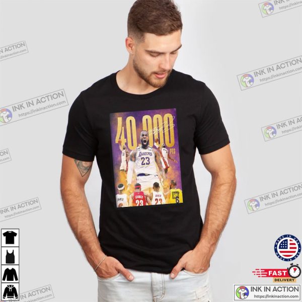 LeBron James The First Player To Ever Score 40K Points In NBA History Shirt