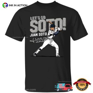 Let's Go Soto yankees juan soto Signature T Shirt 3