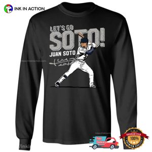 Let's Go Soto yankees juan soto Signature T Shirt 4