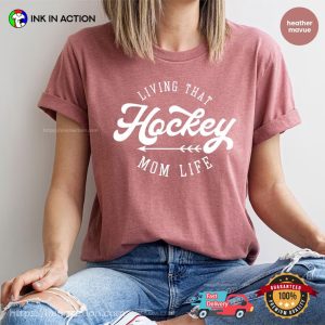 Living That Hockey Mom Life Funny Ice Hockey Mothers T-shirts