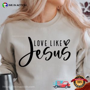 Love Like Jesus, jesus merch 3