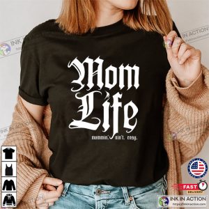 Mom Life, Mommin’ Aint Easy Mom T-shirt, Cool Mothers Day Gifts
