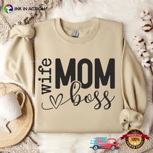 Mom Wife Boss hilarious mom shirts 2