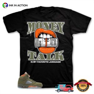 Money Talk jordan 5 retro olive Collection T shirt 2