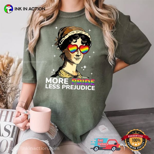 More Pride Less Prejudice Comfort Colors Pride T-Shirt