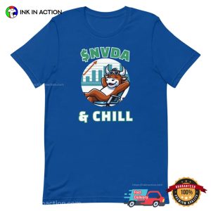 NVDA & Chill Stock Market Shirt 3