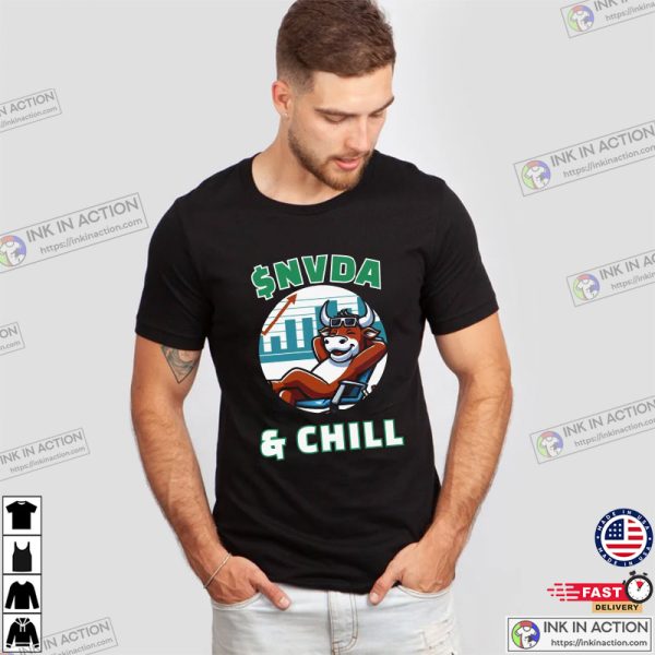 NVDA & Chill Stock Market Shirt