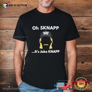 Oh Sknapp It’s jake knapp Funny Tee 3