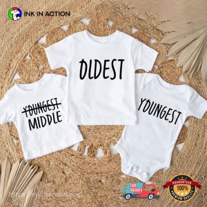 Oldest Middle Youngest Big Sibling T-shirts