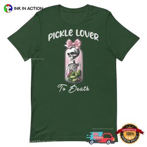 Pickle Lover to Death funny pickleball shirts 2