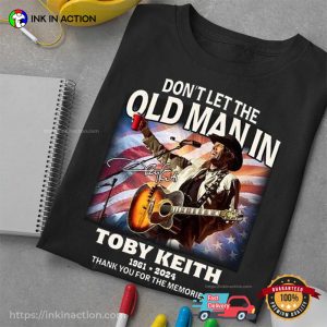 RIP 1961 2024 Country Music Legend Toby Keith Tee Shirts