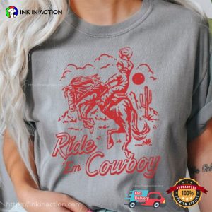Ride Em Cowboy 90s Style Comfort Colors Shirt 1