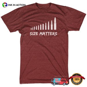 Size Matters Bullets Funny Dirty T-shirts