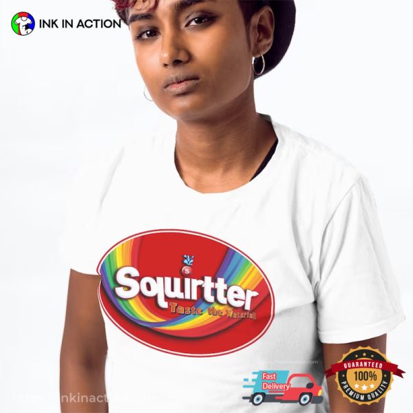 Squirtter Skittles Funny Dirty T-shirts