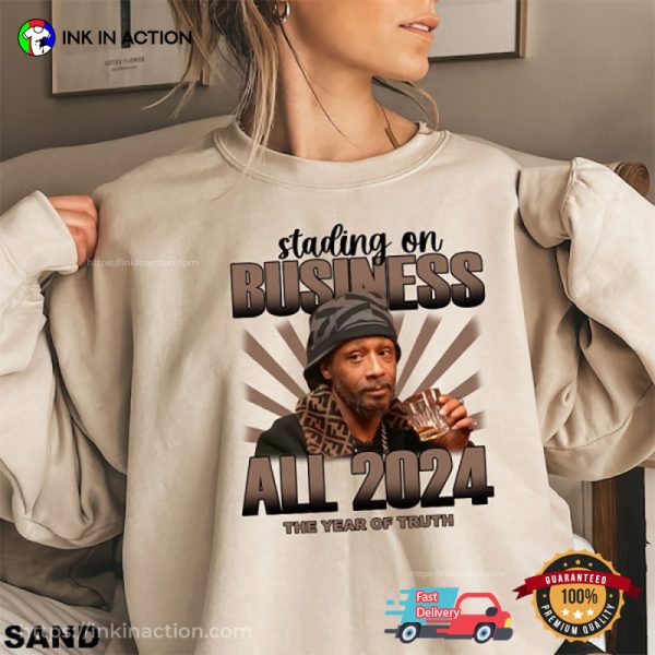 Standing On Business All 2024 Katt Williams Shirt