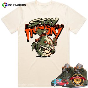 Stay Hungry Monster Money Bag Jordan 5 Retro Olive Collection T-shirt