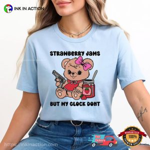 Strawberry Jams But My Glock Dont Funny Meme Comfort Colors Tee 3