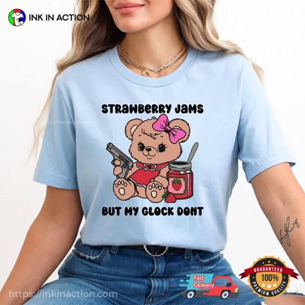 Strawberry Jams But My Glock Don’t Funny Meme Comfort Colors Tee