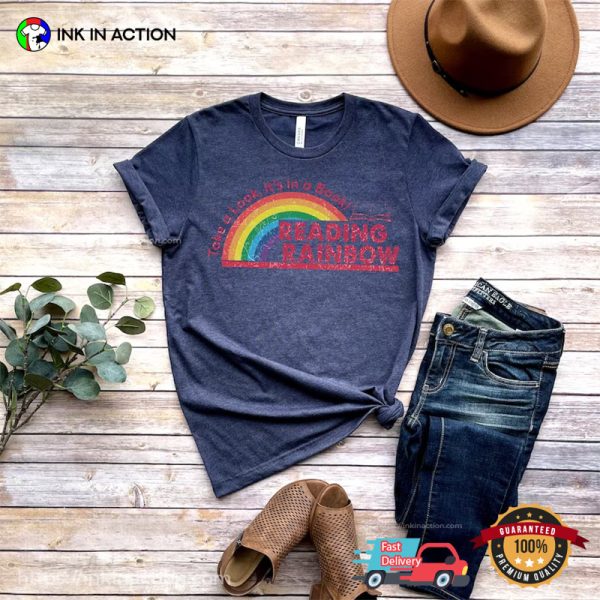Take A Look, It’s Is A Book Reading Rainbow Vintage T-Shirt