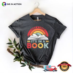 Take a Look It's In A Book T Shirt 2