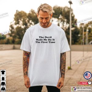 The Devil Made Me Do It The First Time Basic T-shirt