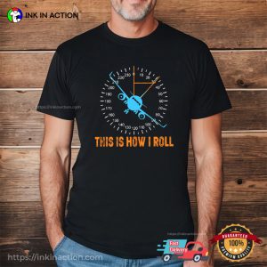 This Is How I Roll Airplane Pilot Shirt