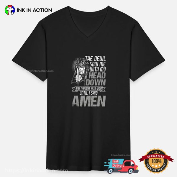 Until I Said Amen Trending T-shirt