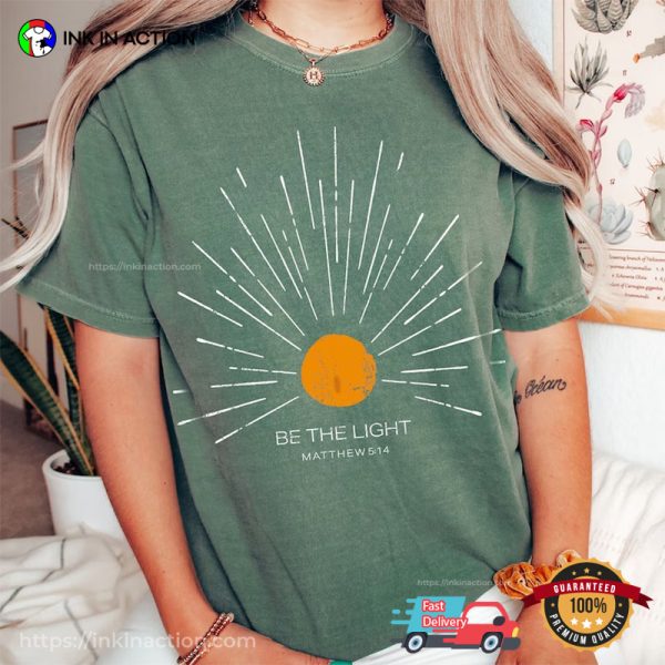 Vintage Be The Light Mathew 5 14 Sunburst Comfort Colors Shirt
