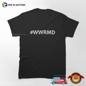 WWRMD What Would Rachel Maddow Do Classic T Shirt 3