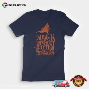 Walk Without Rhythm And It Won’t Attract The Worm Retro Dune Shirt